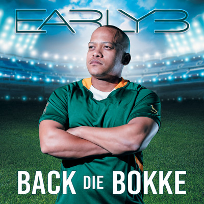 シングル/Back Die Bokke (featuring Justin Vega)/Early B