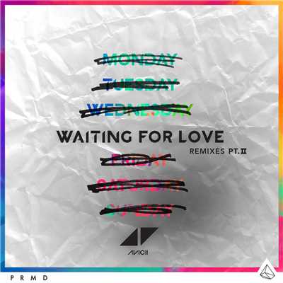 アルバム/Waiting For Love (Remixes Pt. II)/アヴィーチー