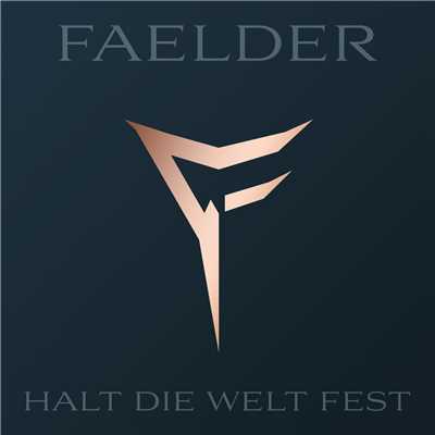 シングル/Halt die Welt fest/FAELDER