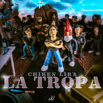 シングル/LA TROPA (Explicit)/Chiken Lira