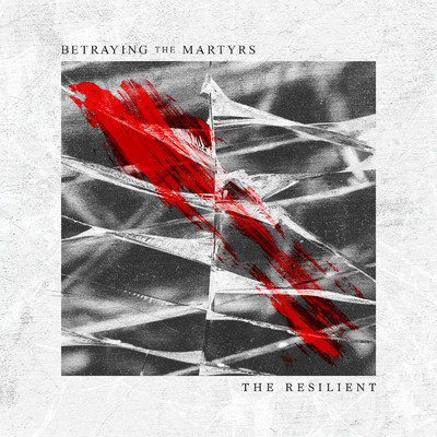 Behind the Glass/Betraying The Martyrs