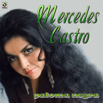 Paloma Negra/Mercedes Castro