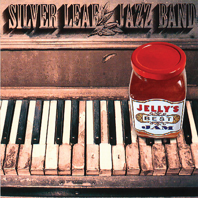 Jelly's Best Jam/Silver Leaf Jazz Band