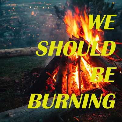 アルバム/We Should Be Burning/Marc Rivers