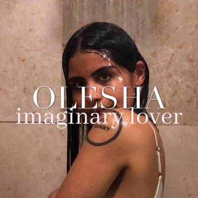 Imaginary Lover/OLESHA