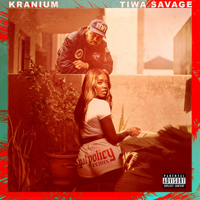 Gal Policy (Remix) [feat. Tiwa Savage]/Kranium