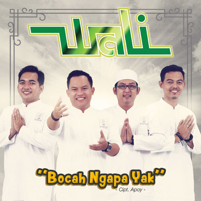 シングル/Bocah Ngapa Yak/Wali