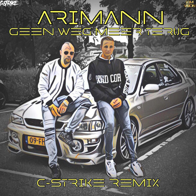 シングル/Geen Weg Meer Terug (C-strike Remix)/Arimann