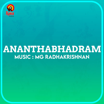 Ananthabhadram (Original Motion Picture Soundtrack)/M. G. Radhakrishnan & Gireesh Puthenchery