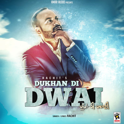 Dukhan Di Dwai/Rachit