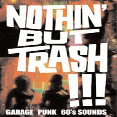 Nothin' But Trash/Various Artists