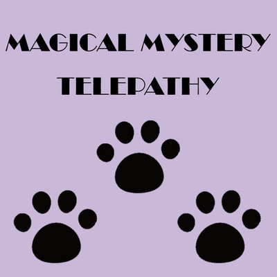 MAGICAL MYSTERY TELEPATHY/Cute Cat Club Orchestra