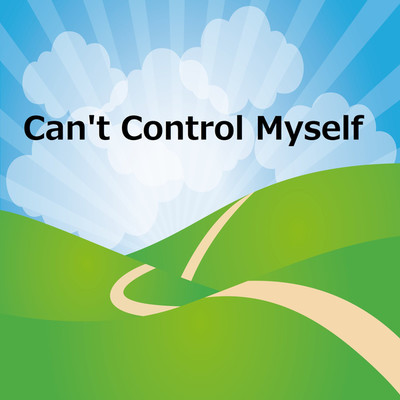 Can't Control Myself/3Musketeers Corp