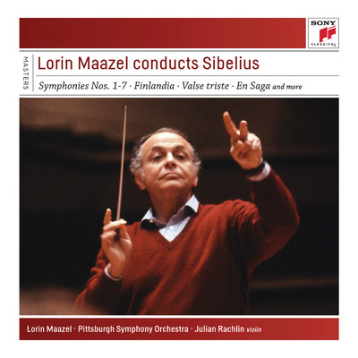 アルバム/Lorin Maazel Conducts Sibelius/Lorin Maazel, Pittsburgh Symphony Orchestra, Julian Rachlin