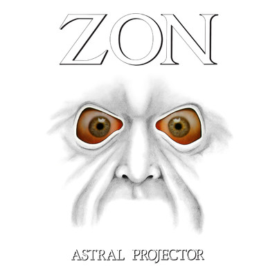 Astral Projector/Zon
