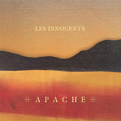 シングル/Apache/Les Innocents