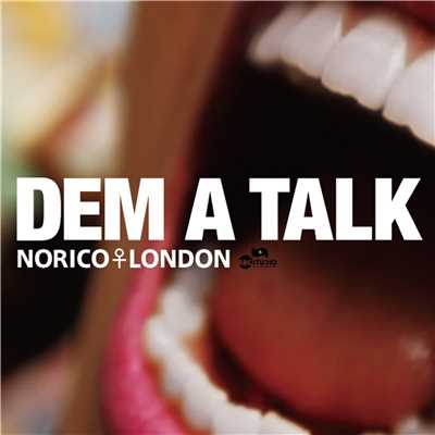 シングル/DEM A TALK/NORICO LONDON