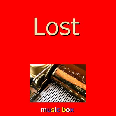 Lost (オルゴール)/オルゴールサウンド J-POP