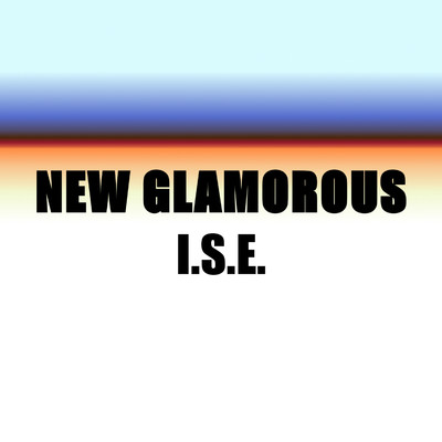アルバム/NEW GLAMOROUS/I.S.E.