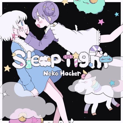 シングル/Sleep Tight (feat. まこと)/Neko Hacker