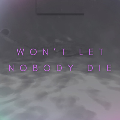 シングル/Won't Let Nobody Die/Revon