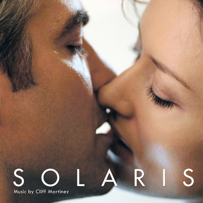 アルバム/Solaris (Original Motion Picture Soundtrack)/クリフ・マルティネス