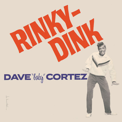 Rinky Dink/デイヴ・ベイビー・コルテス