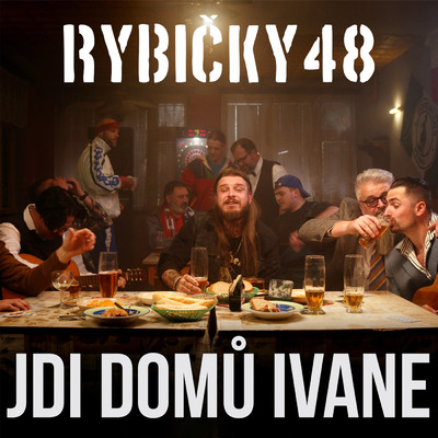 Jdi Domu Ivane/Rybicky 48