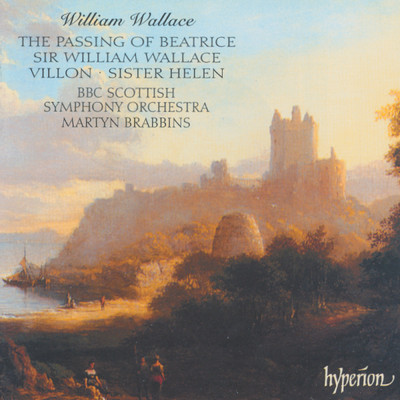 アルバム/William Wallace: Symphonic Poems/BBCスコティッシュ交響楽団／マーティン・ブラビンズ