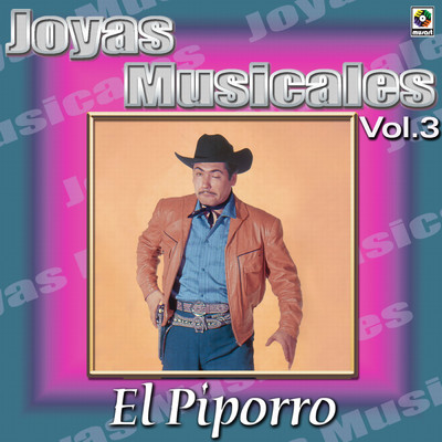 Joyas Musicales, Vol. 3/El Piporro