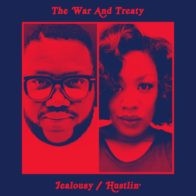 アルバム/Jealousy ／ Hustlin'/ザ・ウォー・アンド・トリーティ