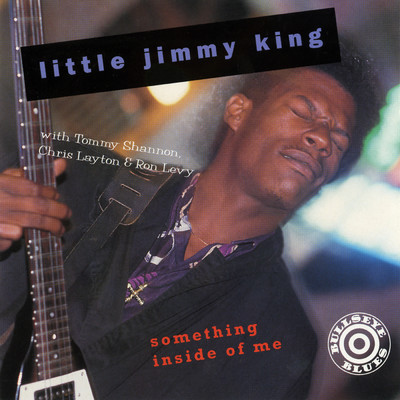 Something Inside Of Me/Little Jimmy King