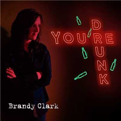 シングル/You're Drunk/Brandy Clark