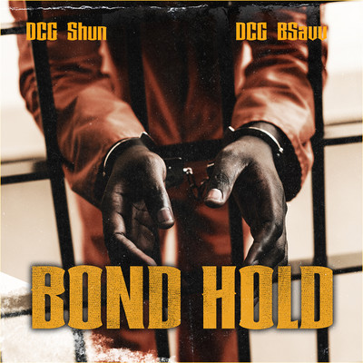 シングル/Bond Hold/DCG BROTHERS, DCG SHUN, DCG BSAVV