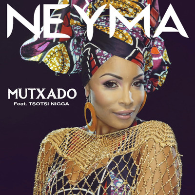シングル/Mutxado (feat. Tsotsi Nigga)/NEYMA