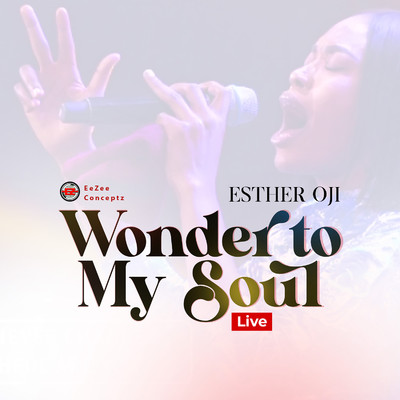 シングル/Wonder To My Soul (Live)/Esther Oji