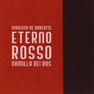 アルバム/Eterno Rosso/Gianluca De Rubertis
