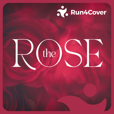 The Rose/Run4Cover