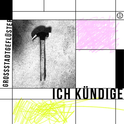 シングル/Ich kundige/Grossstadtgefluster