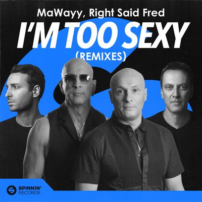 I'm Too Sexy (Remixes)/MaWayy
