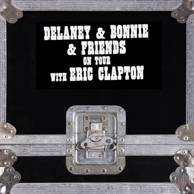 On Tour With Eric Clapton (Live)/Delaney & Bonnie & Friends