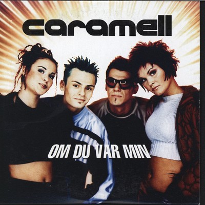 シングル/Om du var min (Euro Mix)/Caramell