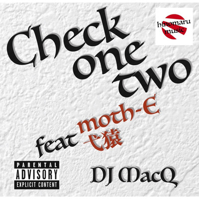 Check one two/DJ MacQ feat. moth-E 
