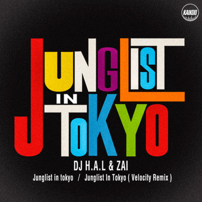 Junglist in Tokyo/DJ H.A.L & ZAI