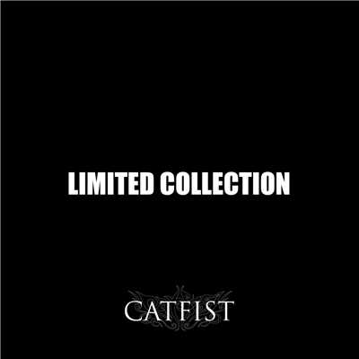 LIMITED COLLECTION/CATFIST