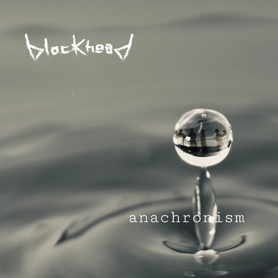anachronism/blockhead