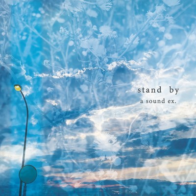 シングル/stand by/a sound ex.