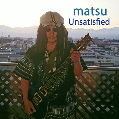 アルバム/Unsatisfied/matsu
