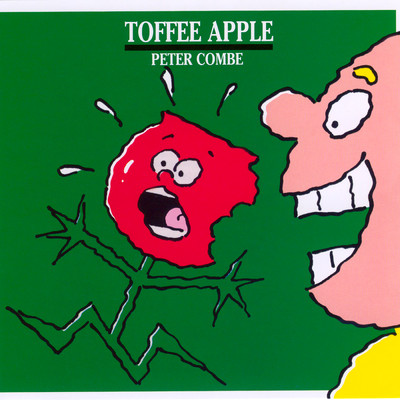 アルバム/Toffee Apple/Peter Combe