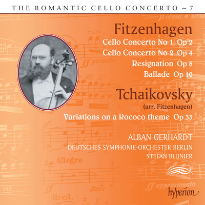 Fitzenhagen: Cello Concertos (Hyperion Romantic Cello Concerto 7)/Alban Gerhardt／ベルリン・ドイツ交響楽団／シュテファン・ブルーニエ